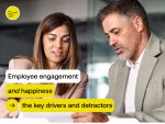 Key drivers and detractors employee engagement and happiness