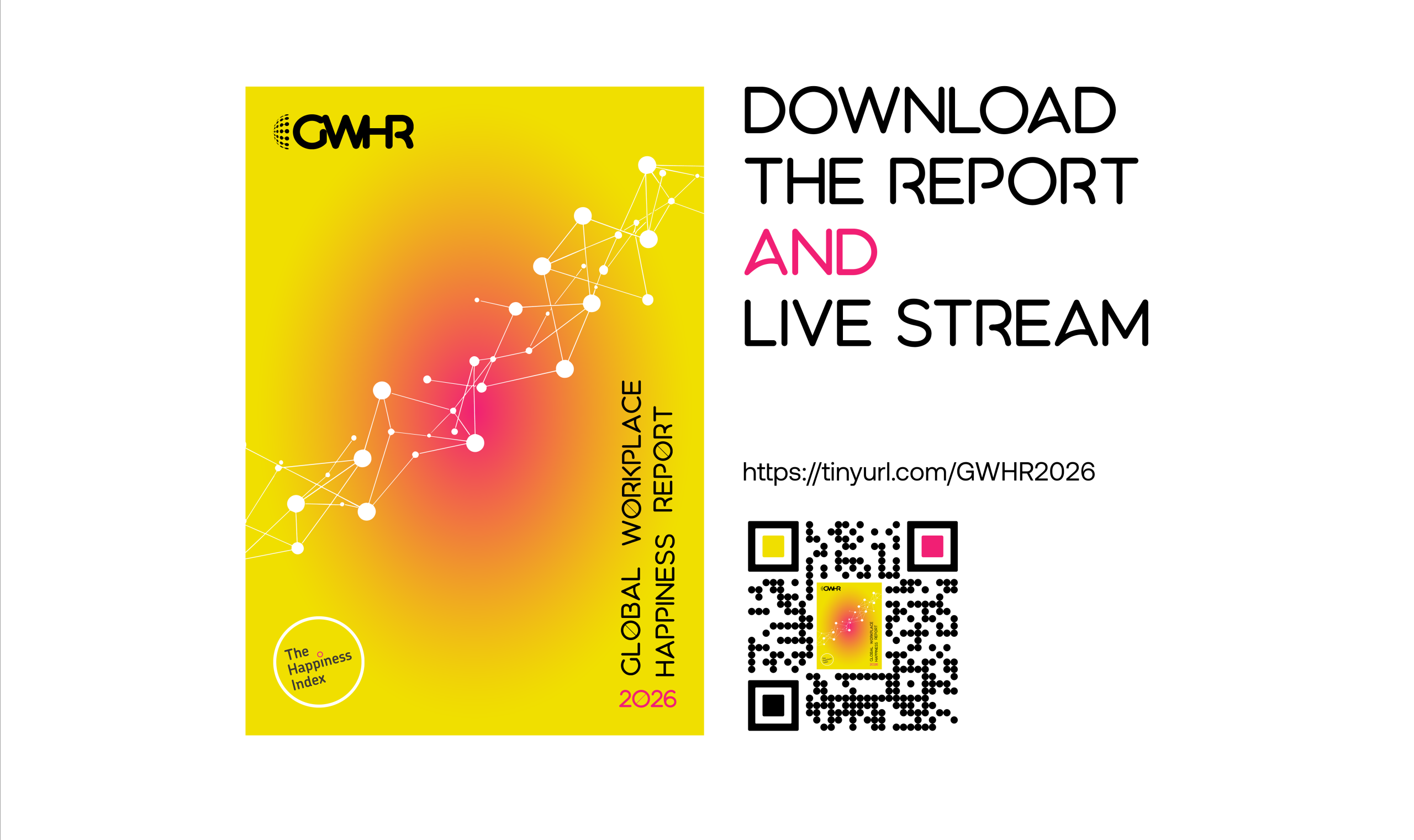 A promotional graphic for the Global Workplace Happiness Report 2026. On the left is the report cover featuring a vibrant yellow-to-pink gradient with a white network graphic. On the right, large black and pink text reads 